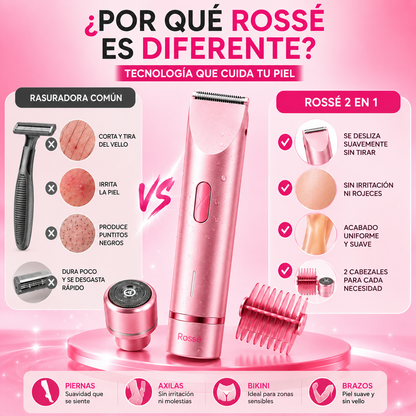 Depiladora Rossé® 2 en 1
